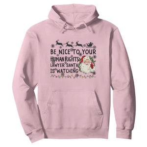 Funny Human Rights Lawyer Christmas Santa Is Watching Gift Hoodie TS12 Light Pink Print Your Wear