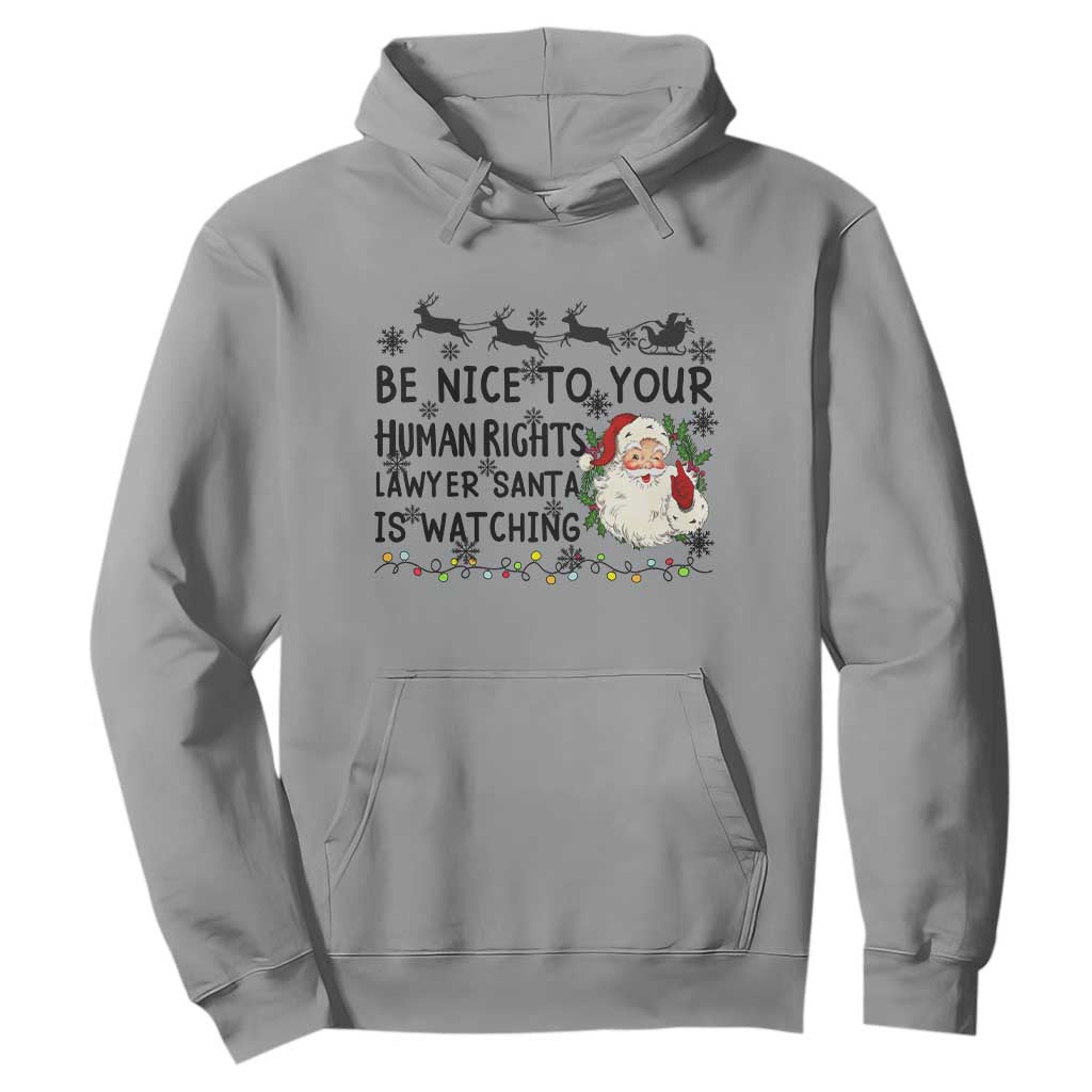 Funny Human Rights Lawyer Christmas Santa Is Watching Gift Hoodie TS12 Sport Gray Print Your Wear