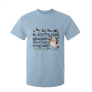 Funny Human Rights Lawyer Christmas Santa Is Watching Gift T Shirt For Kid TS12 Light Blue Print Your Wear