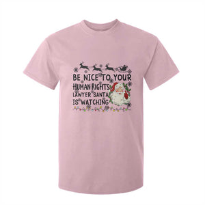 Funny Human Rights Lawyer Christmas Santa Is Watching Gift T Shirt For Kid TS12 Light Pink Print Your Wear