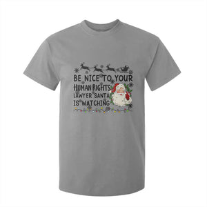 Funny Human Rights Lawyer Christmas Santa Is Watching Gift T Shirt For Kid TS12 Sport Gray Print Your Wear