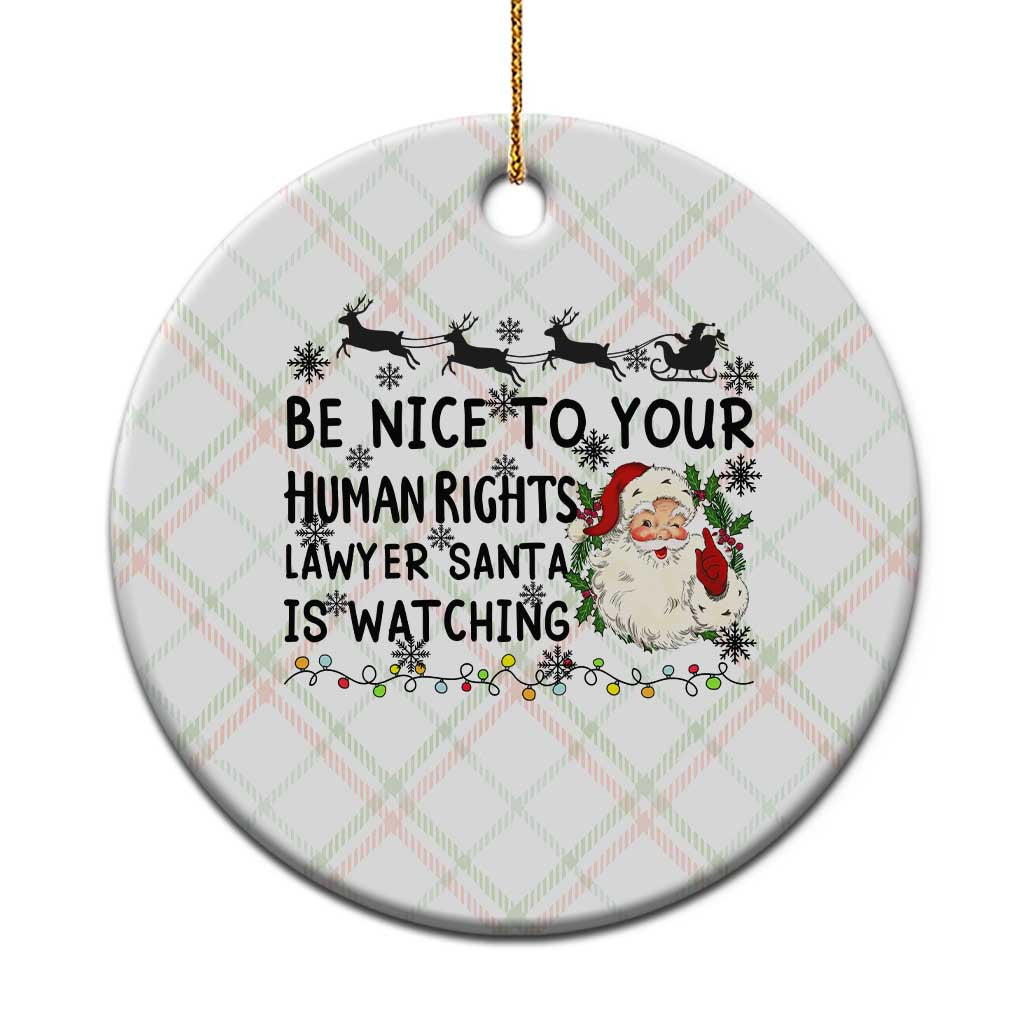 Funny Human Rights Lawyer Christmas Santa Is Watching Gift Ceramic Ornament TS12 1pc Christmas Plaid Print Your Wear