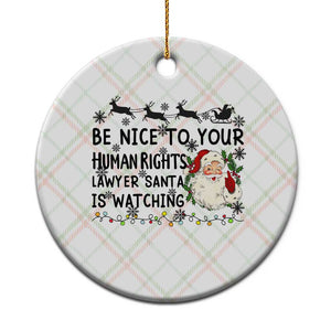 Funny Human Rights Lawyer Christmas Santa Is Watching Gift Ceramic Ornament TS12 1pc Christmas Plaid Print Your Wear