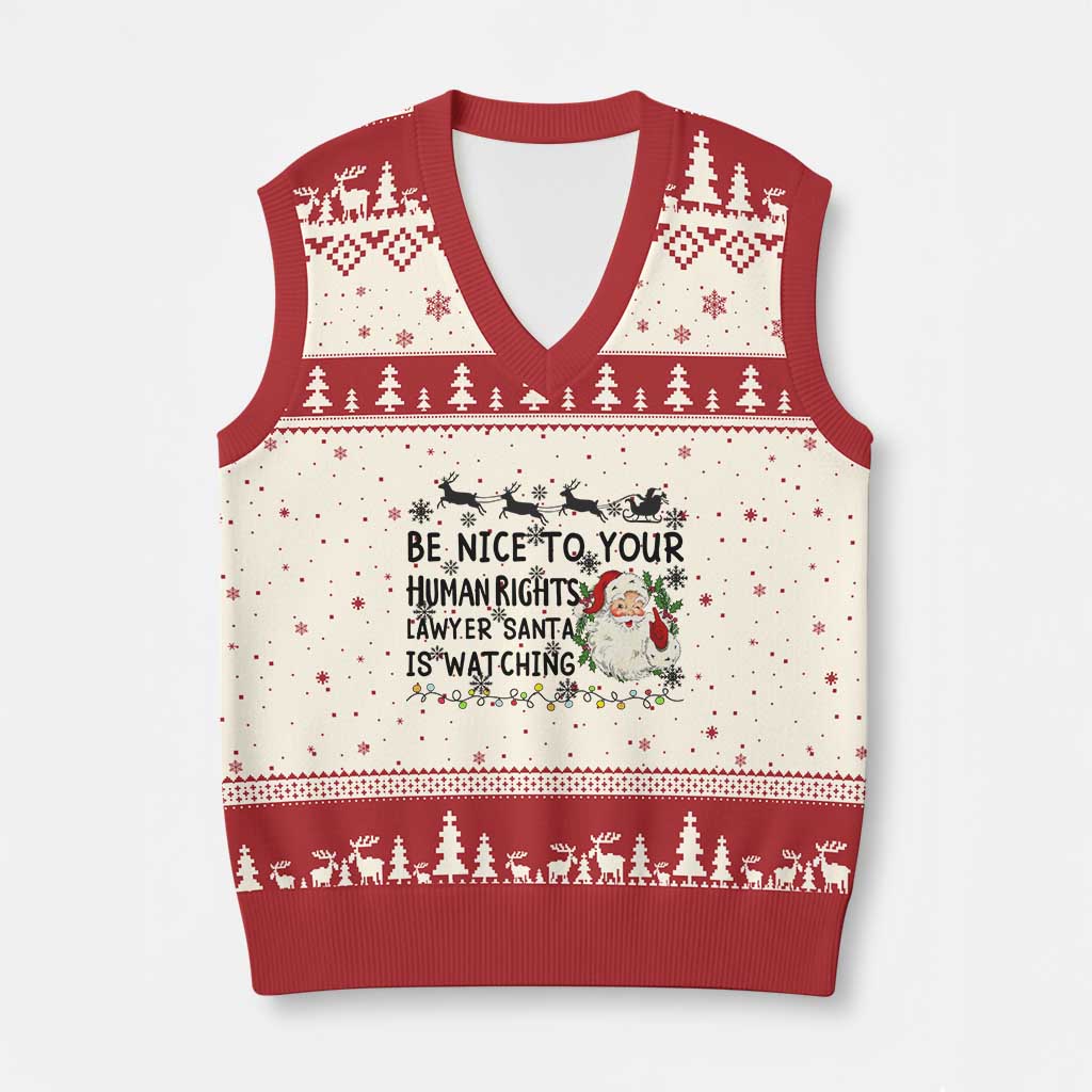 Funny Human Rights Lawyer Christmas Santa Is Watching Gift V-Neck Knit Sweater Vest TS12 Beige Red Print Your Wear
