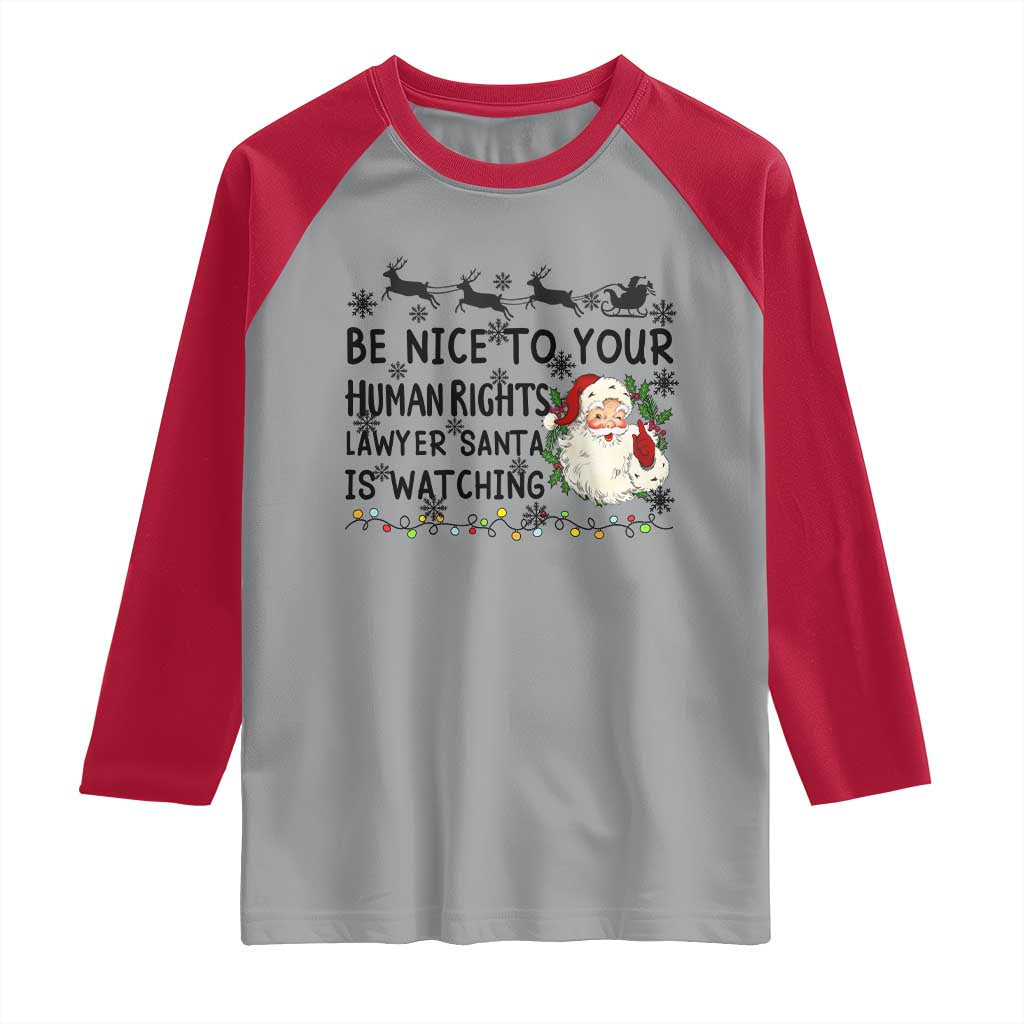 Funny Human Rights Lawyer Christmas Santa Is Watching Gift Raglan Shirt TS12 Sport Gray Red Print Your Wear