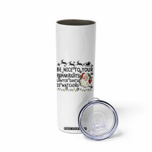 Funny Human Rights Lawyer Christmas Santa Is Watching Gift Skinny Tumbler TS12 Print Your Wear