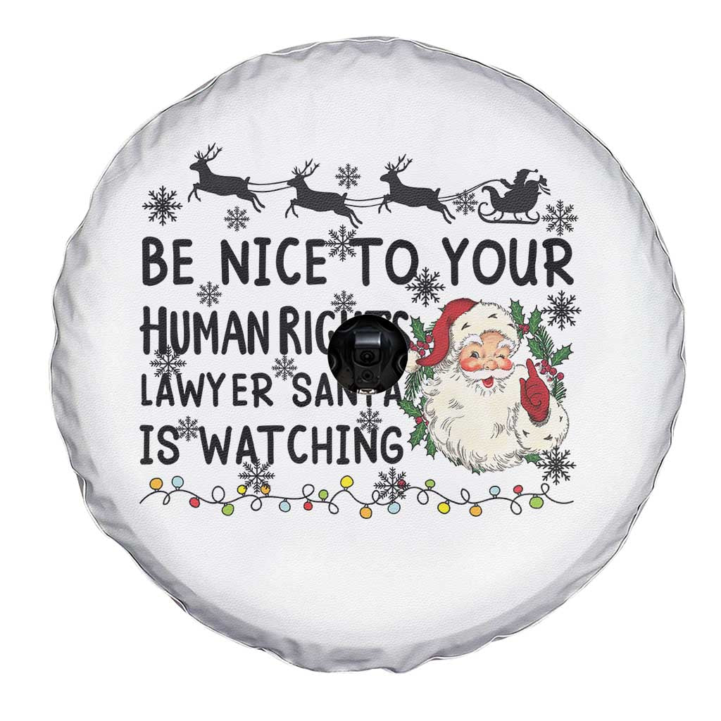 Funny Human Rights Lawyer Christmas Santa Is Watching Gift Spare Tire Cover TS12 Print Your Wear