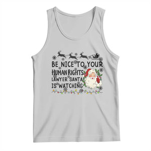 Funny Human Rights Lawyer Christmas Santa Is Watching Gift Tank Top TS12 Ash Print Your Wear