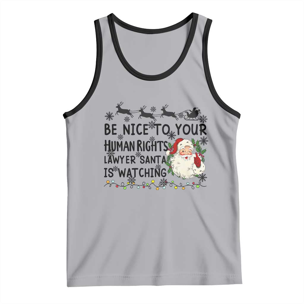 Funny Human Rights Lawyer Christmas Santa Is Watching Gift Tank Top TS12 Athletic Heather Black Print Your Wear