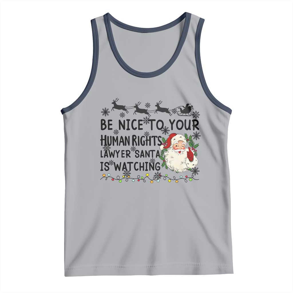 Funny Human Rights Lawyer Christmas Santa Is Watching Gift Tank Top TS12 Athletic Heather Navy Print Your Wear