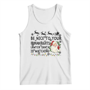 Funny Human Rights Lawyer Christmas Santa Is Watching Gift Tank Top TS12 White Print Your Wear