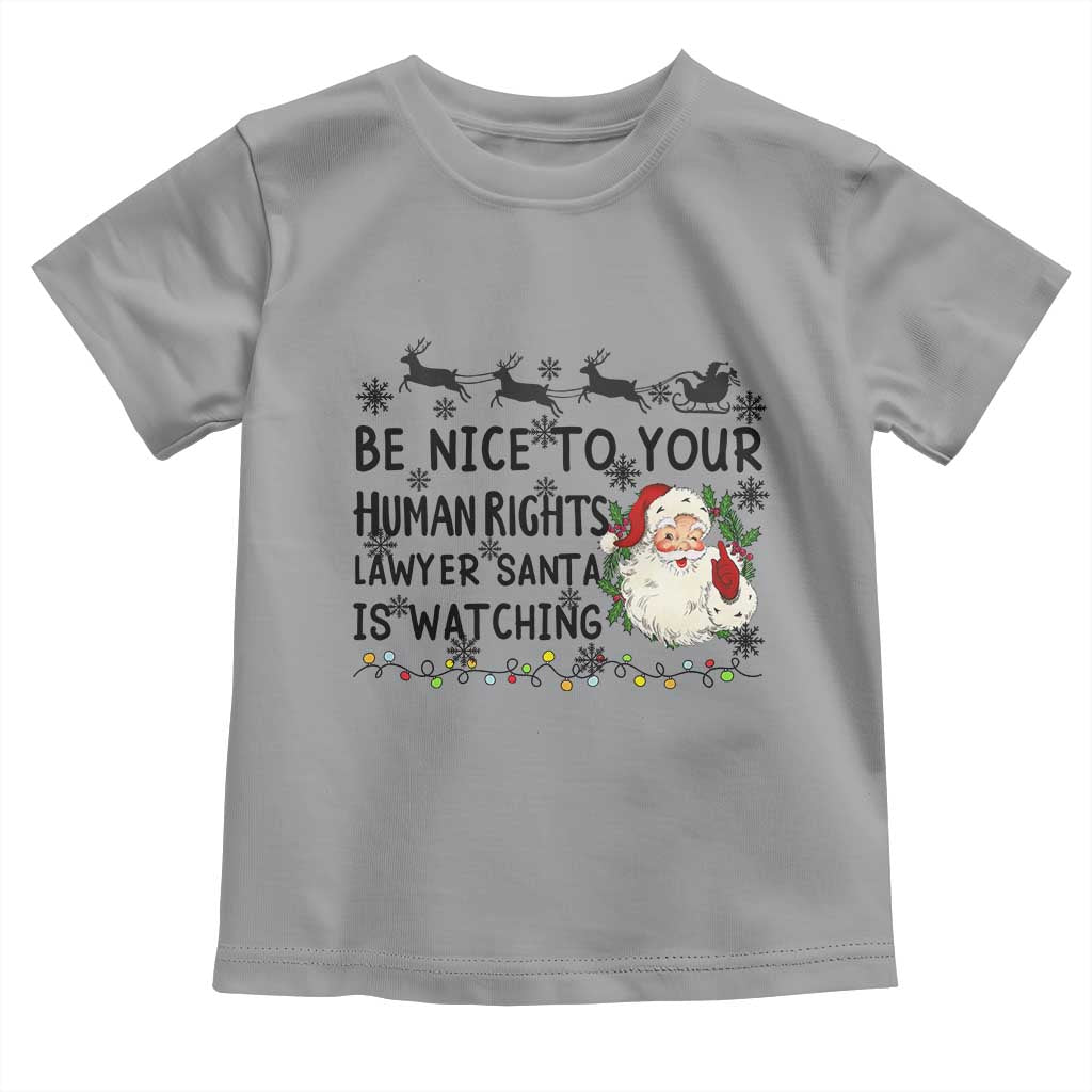 Funny Human Rights Lawyer Christmas Santa Is Watching Gift Toddler T Shirt TS12 Sport Gray Print Your Wear