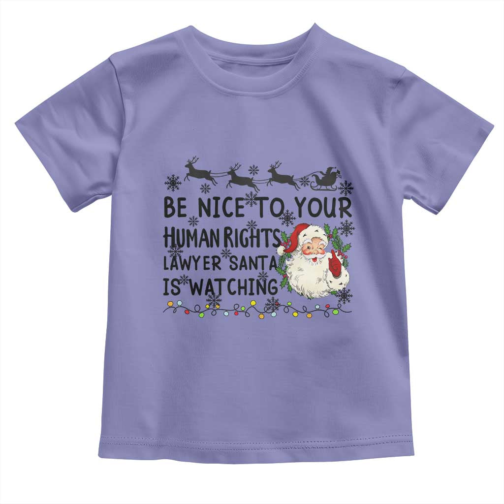 Funny Human Rights Lawyer Christmas Santa Is Watching Gift Toddler T Shirt TS12 Violet Print Your Wear