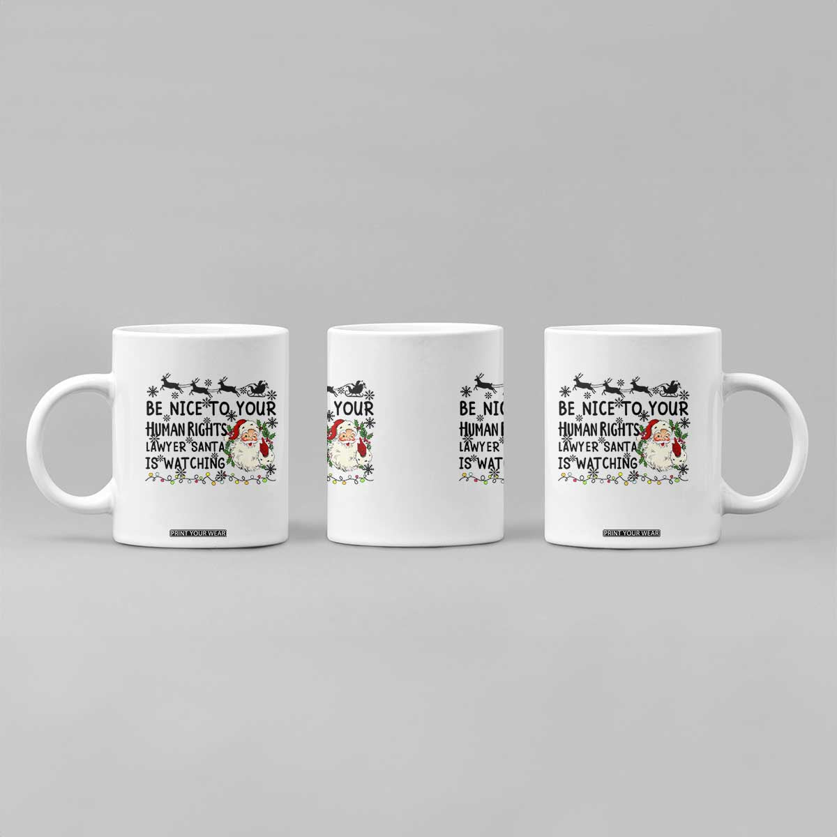Funny Human Rights Lawyer Christmas Santa Is Watching Gift Coffee Mug TS12 Print Your Wear