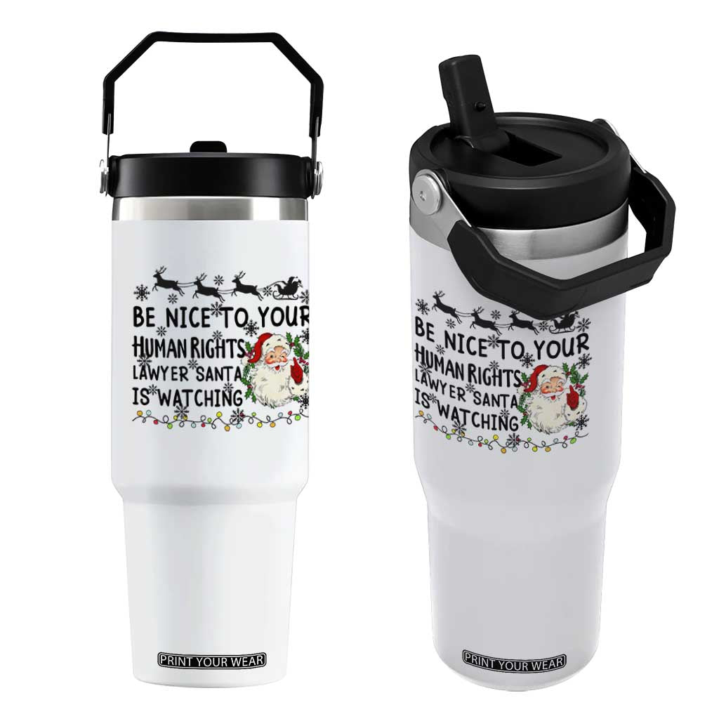 Funny Human Rights Lawyer Christmas Santa Is Watching Gift Flip Straw Tumbler TS12 One Size: 30 oz White Print Your Wear