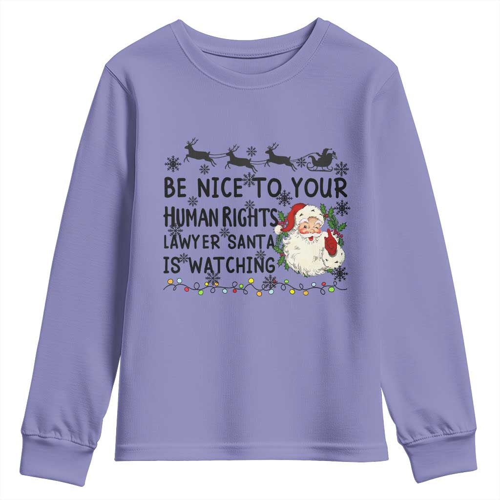 Funny Human Rights Lawyer Christmas Santa Is Watching Gift Youth Sweatshirt TS12 Violet Print Your Wear