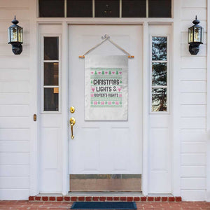 Christmas Lights And Womens Rights Garden Flag Equality Feminist Gift TS12 Print Your Wear