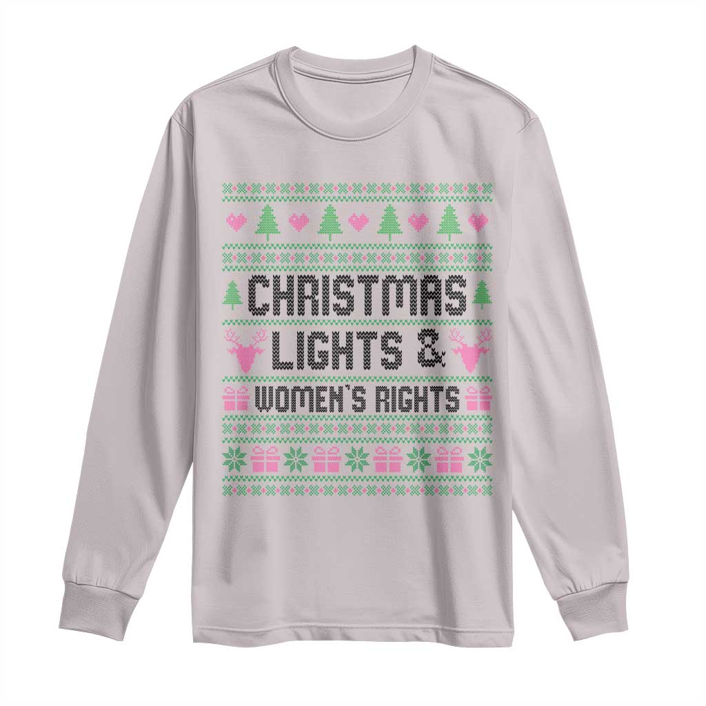 Christmas Lights And Womens Rights Long Sleeve Shirt Equality Feminist Gift TS12 Ice Gray Print Your Wear