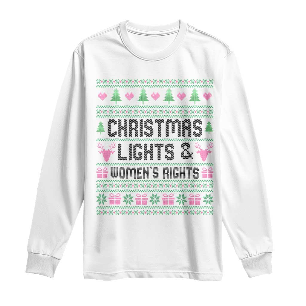 Christmas Lights And Womens Rights Long Sleeve Shirt Equality Feminist Gift TS12 White Print Your Wear