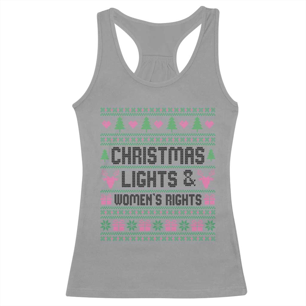 Christmas Lights And Womens Rights Racerback Tank Top Equality Feminist Gift TS12 Sport Gray Print Your Wear