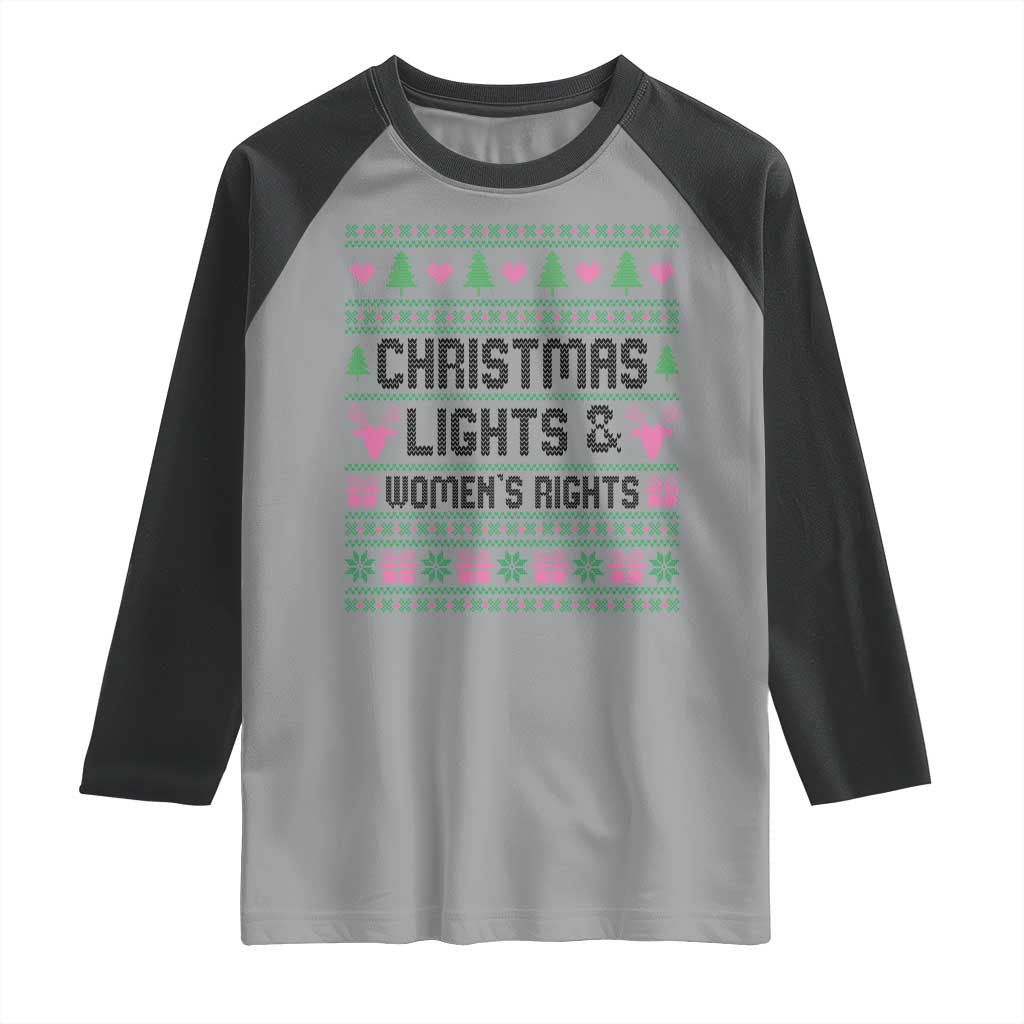 Christmas Lights And Womens Rights Raglan Shirt Equality Feminist Gift TS12 Sport Gray Black Print Your Wear