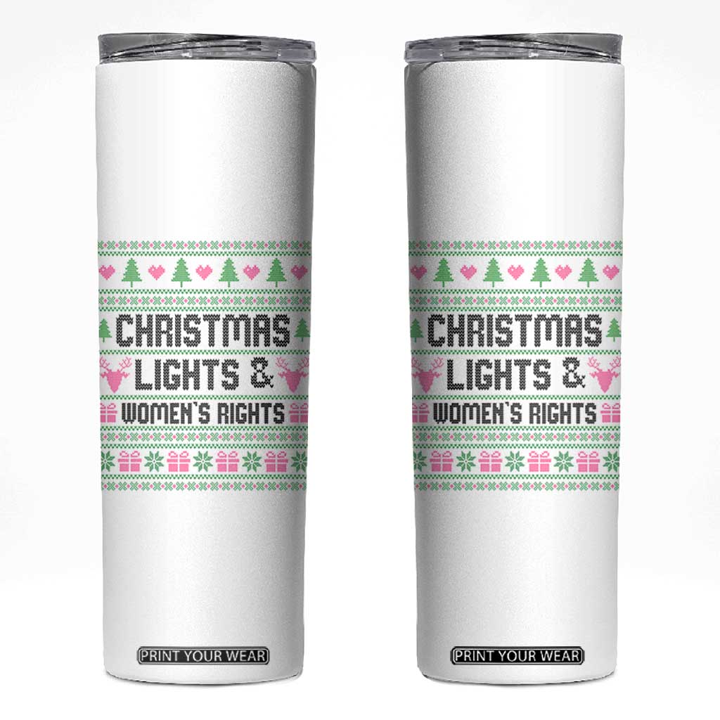 Christmas Lights And Womens Rights Skinny Tumbler Equality Feminist Gift TS12 White Print Your Wear