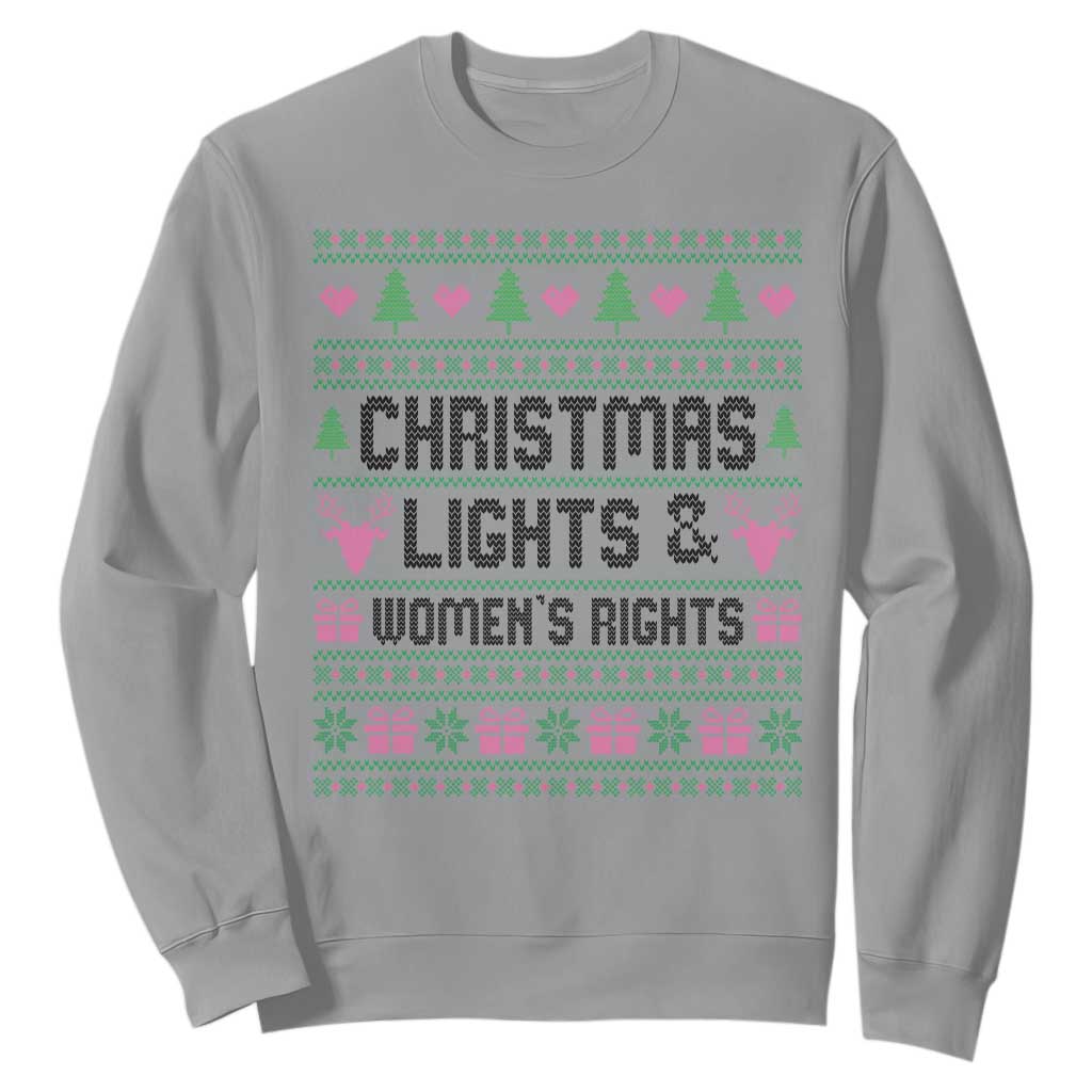 Christmas Lights And Womens Rights Sweatshirt Equality Feminist Gift TS12 Sport Gray Print Your Wear