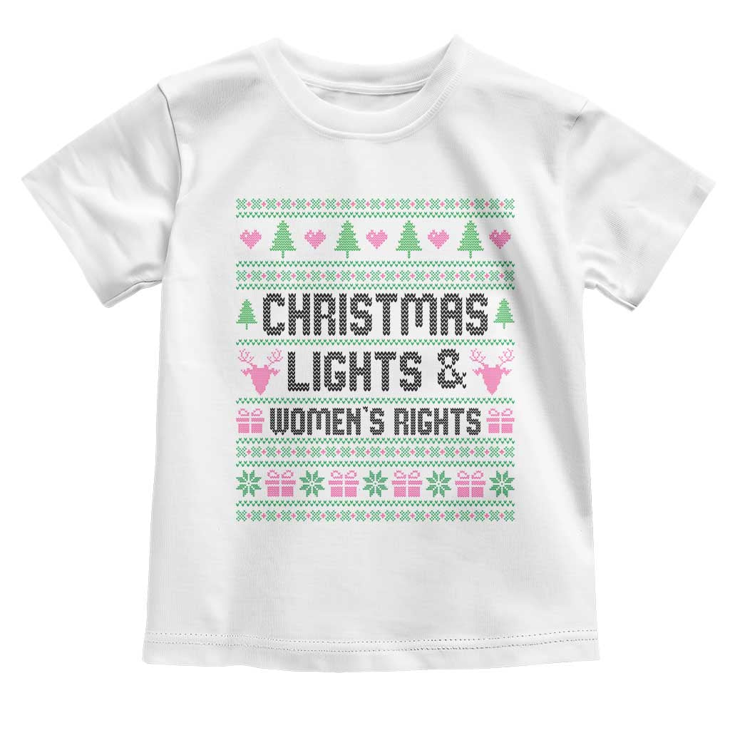 Christmas Lights And Womens Rights Toddler T Shirt Equality Feminist Gift TS12 White Print Your Wear