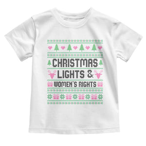 Christmas Lights And Womens Rights Toddler T Shirt Equality Feminist Gift TS12 White Print Your Wear