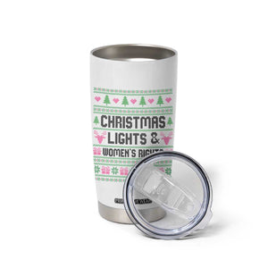 Christmas Lights And Womens Rights Tumbler Cup Equality Feminist Gift TS12 Print Your Wear