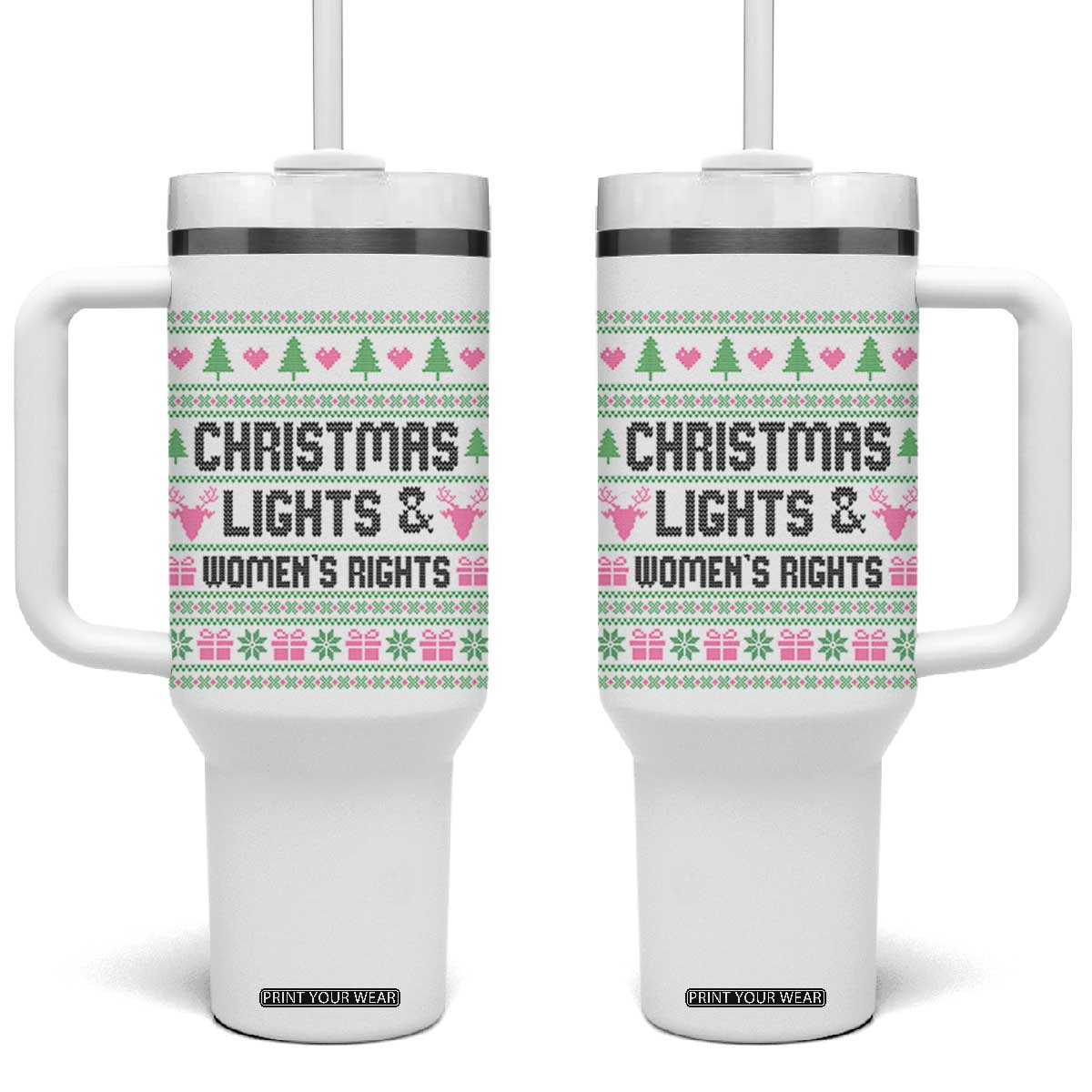 Christmas Lights And Womens Rights Tumbler With Handle Equality Feminist Gift TS12 One Size: 40 oz White Print Your Wear