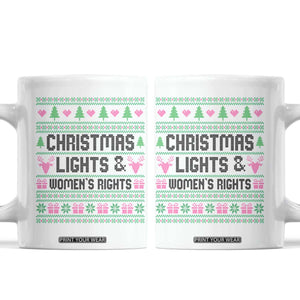 Christmas Lights And Womens Rights Coffee Mug Equality Feminist Gift TS12 White Print Your Wear
