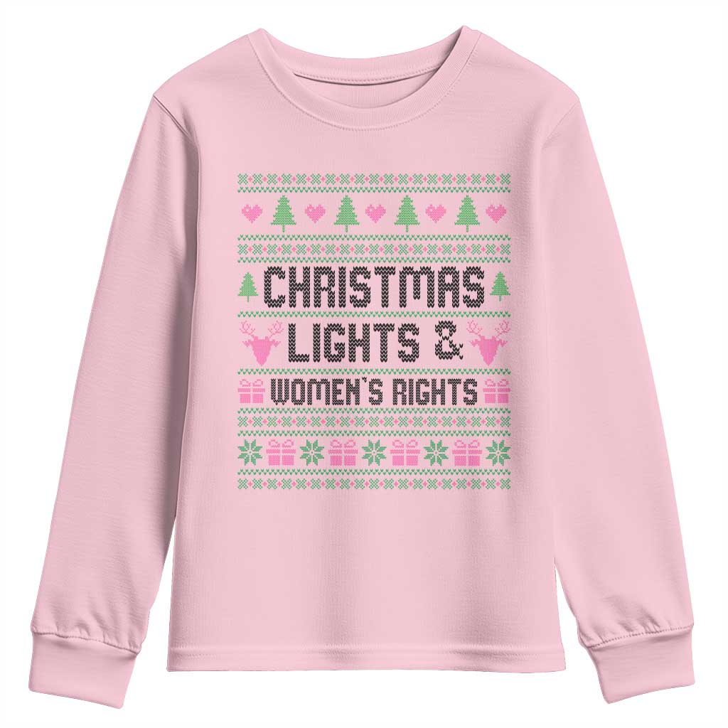 Christmas Lights And Womens Rights Youth Sweatshirt Equality Feminist Gift TS12 Light Pink Print Your Wear