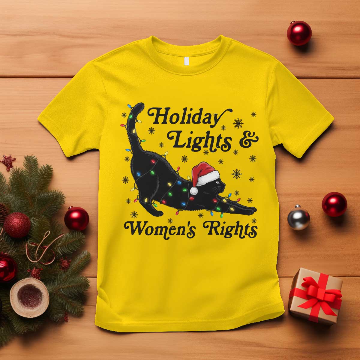 Sexy Cat Holiday Lights Womens Rights Supporter T Shirt Christmas Feminist Gift TS12 Daisy Print Your Wear