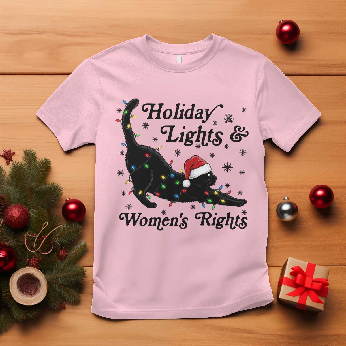 Sexy Cat Holiday Lights Womens Rights Supporter T Shirt Christmas Feminist Gift TS12 Light Pink Print Your Wear
