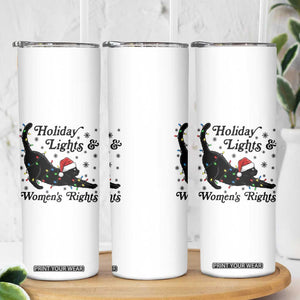 Sexy Cat Holiday Lights Womens Rights Supporter Skinny Tumbler Christmas Feminist Gift TS12 Print Your Wear