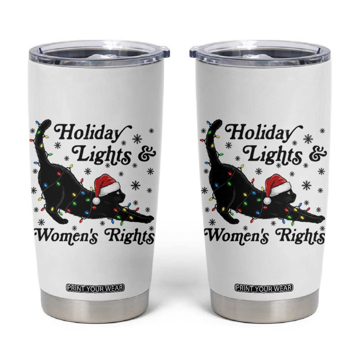 Sexy Cat Holiday Lights Womens Rights Supporter Tumbler Cup Christmas Feminist Gift TS12 White Print Your Wear