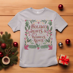Holiday Lights Womens Rights Supporter T Shirt Feminist Activist Christmas Gift TS12 Ice Gray Print Your Wear