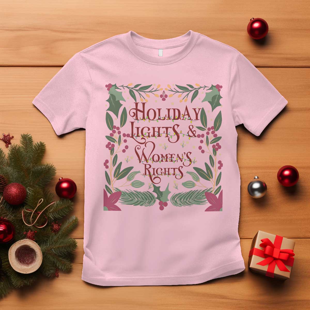 Holiday Lights Womens Rights Supporter T Shirt Feminist Activist Christmas Gift TS12 Light Pink Print Your Wear