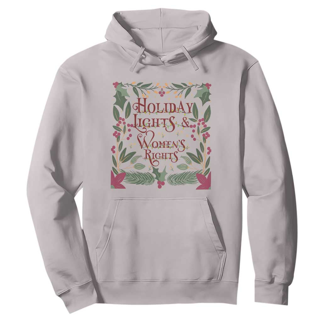 Holiday Lights Womens Rights Supporter Hoodie Feminist Activist Christmas Gift TS12 Ice Gray Print Your Wear
