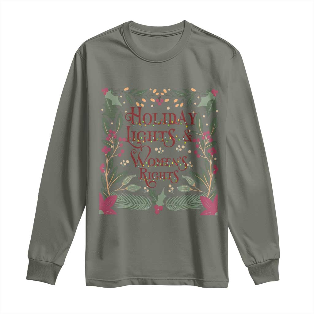 Holiday Lights Womens Rights Supporter Long Sleeve Shirt Feminist Activist Christmas Gift TS12 Military Green Print Your Wear