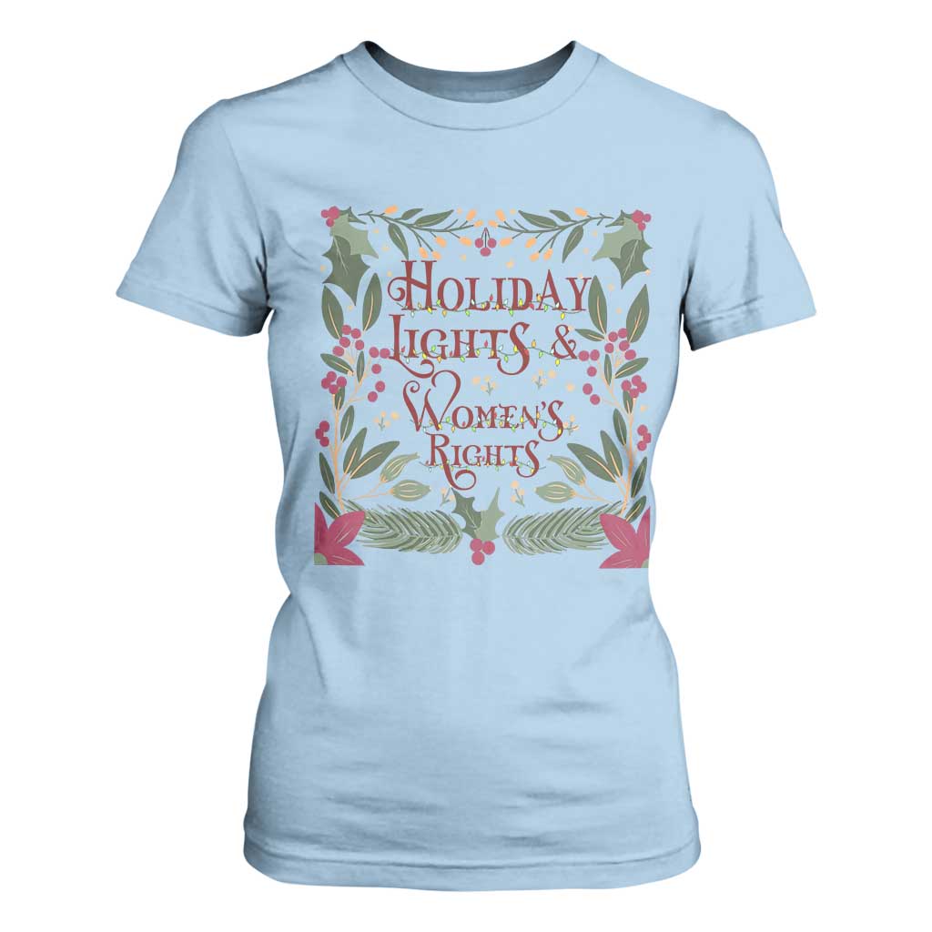 Holiday Lights Womens Rights Supporter T Shirt For Women Feminist Activist Christmas Gift TS12 Light Blue Print Your Wear