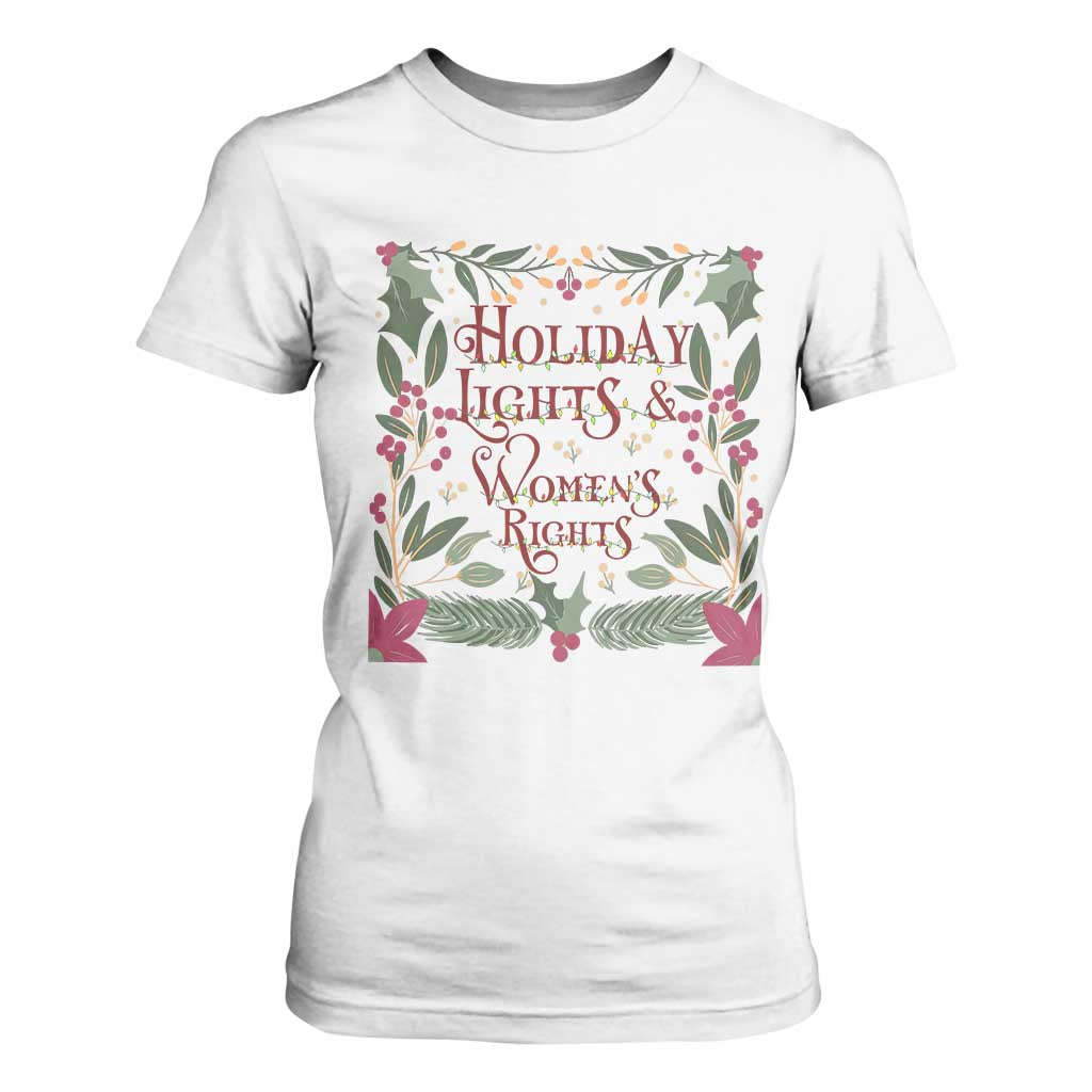 Holiday Lights Womens Rights Supporter T Shirt For Women Feminist Activist Christmas Gift TS12 White Print Your Wear
