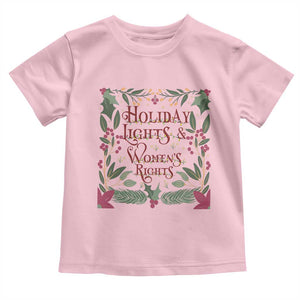 Holiday Lights Womens Rights Supporter Toddler T Shirt Feminist Activist Christmas Gift TS12 Light Pink Print Your Wear