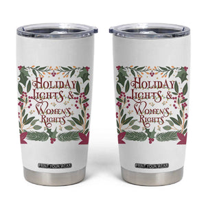 Holiday Lights Womens Rights Supporter Tumbler Cup Feminist Activist Christmas Gift TS12 White Print Your Wear