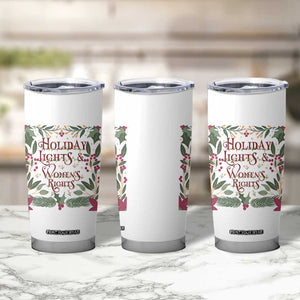 Holiday Lights Womens Rights Supporter Tumbler Cup Feminist Activist Christmas Gift TS12 Print Your Wear