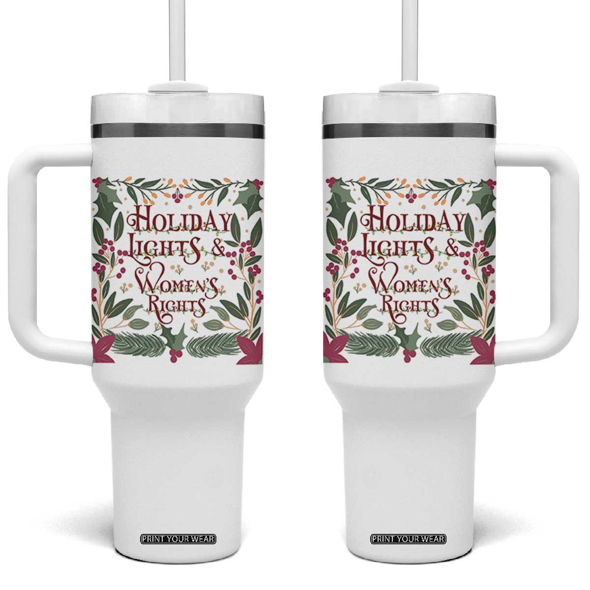 Holiday Lights Womens Rights Supporter Tumbler With Handle Feminist Activist Christmas Gift TS12 One Size: 40 oz White Print Your Wear
