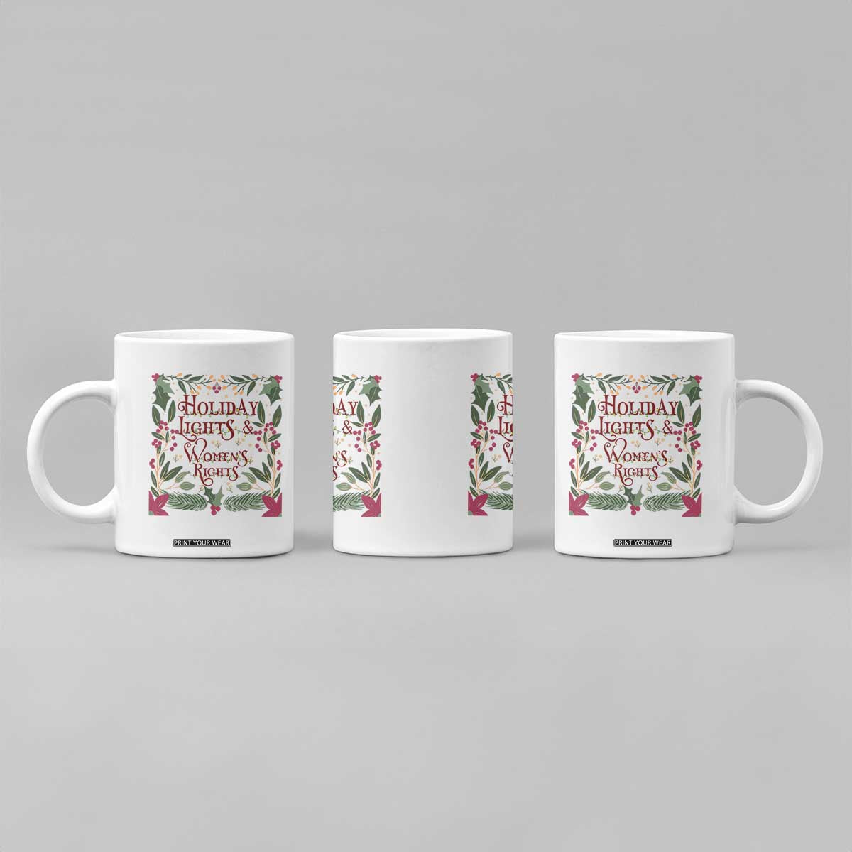 Holiday Lights Womens Rights Supporter Coffee Mug Feminist Activist Christmas Gift TS12 Print Your Wear