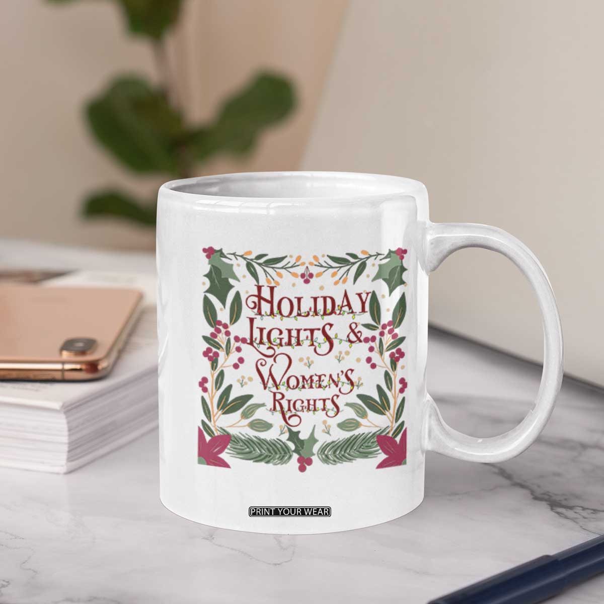 Holiday Lights Womens Rights Supporter Coffee Mug Feminist Activist Christmas Gift TS12 Print Your Wear