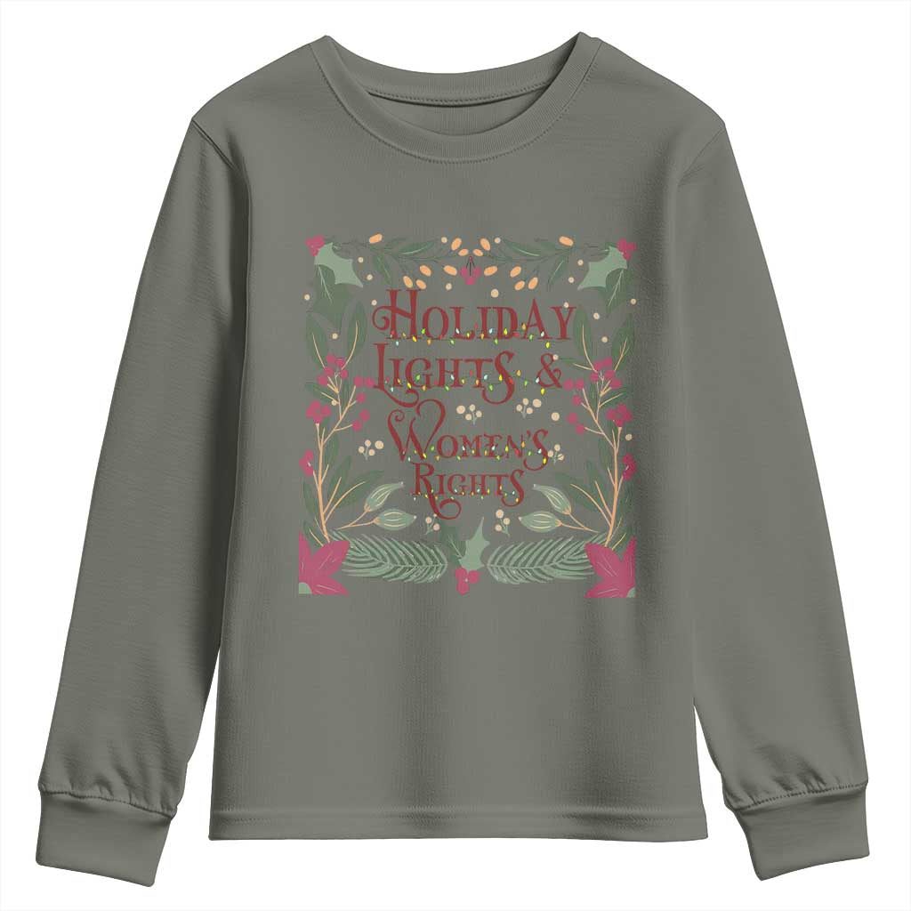 Holiday Lights Womens Rights Supporter Youth Sweatshirt Feminist Activist Christmas Gift TS12 Military Green Print Your Wear